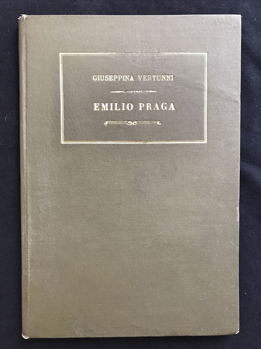 Emilio Praga, Giuseppina Vertunni, 1907, officina poligrafica italiana