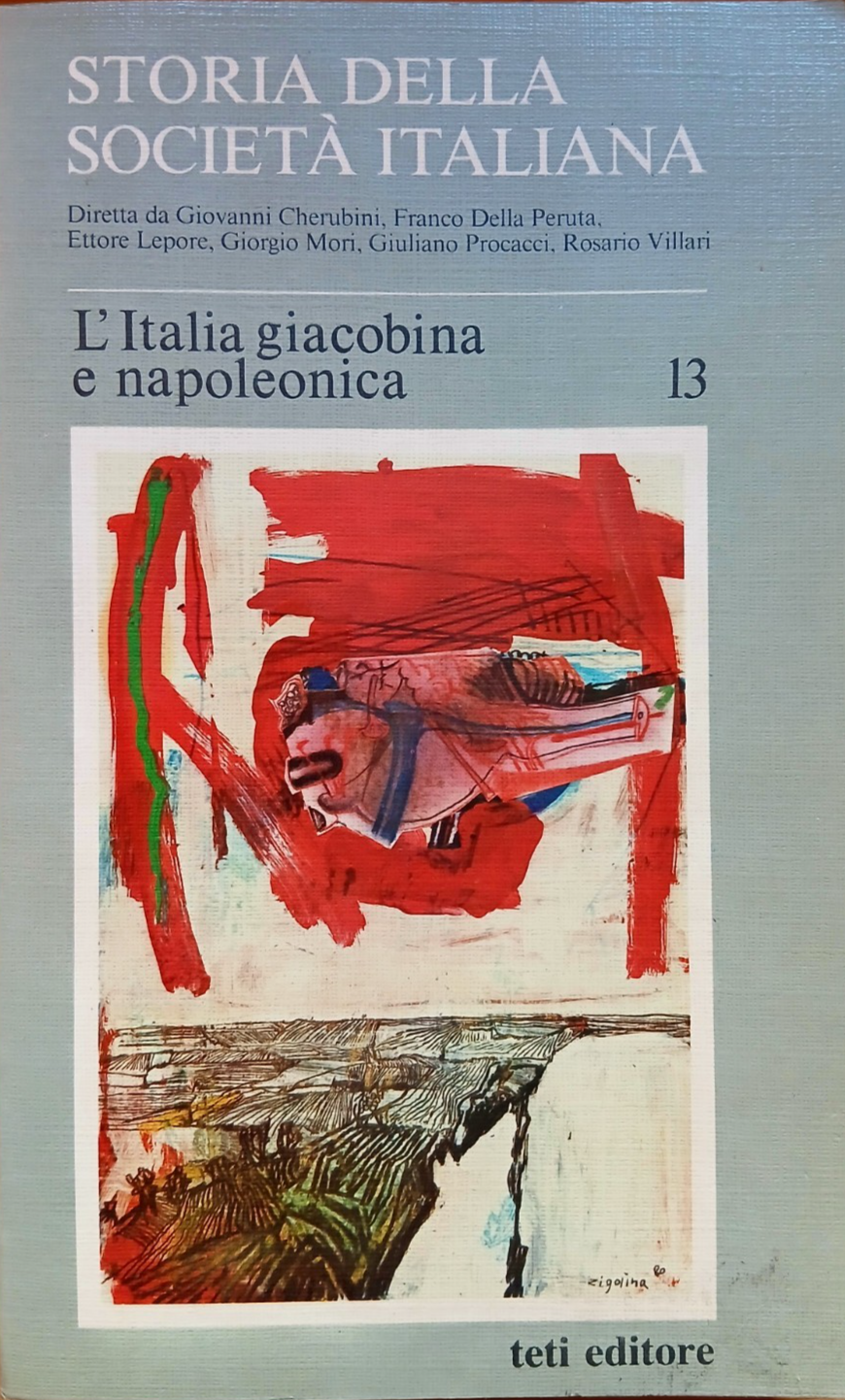 Storia della società italiana - L'italia Giacobina e napoleonica - Teti ed. 1985