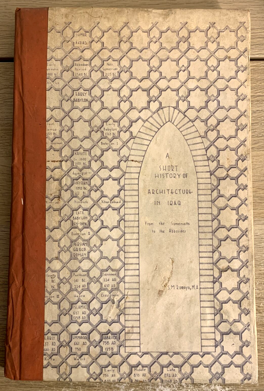 Architecture in Iraq . . a short history of. From the Sumerians to the Abbasides