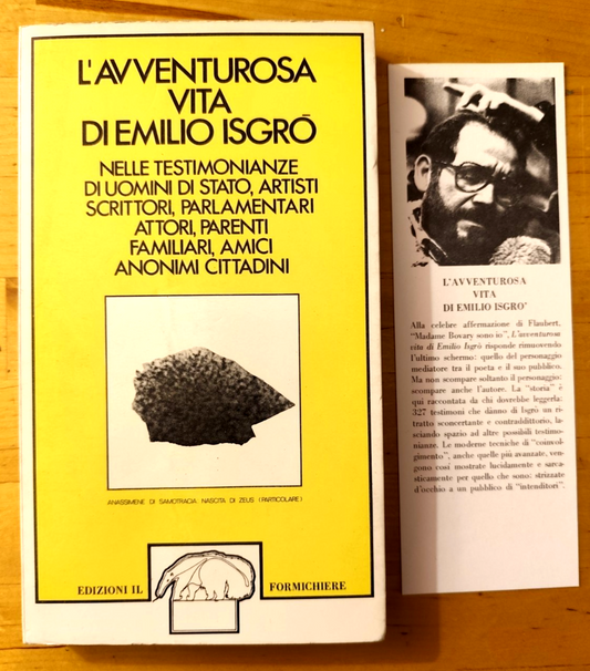 L'avventurosa vita di Emilio Isgrò . .testimonianze di uomini di Stato artisti..