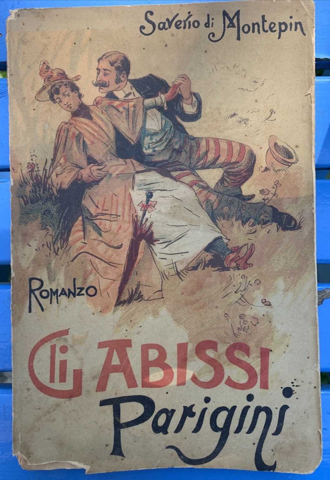 GLI ABISSI PARIGINI - SAVERIO DI MONTEPIN. Angelo Bietti 1901 #