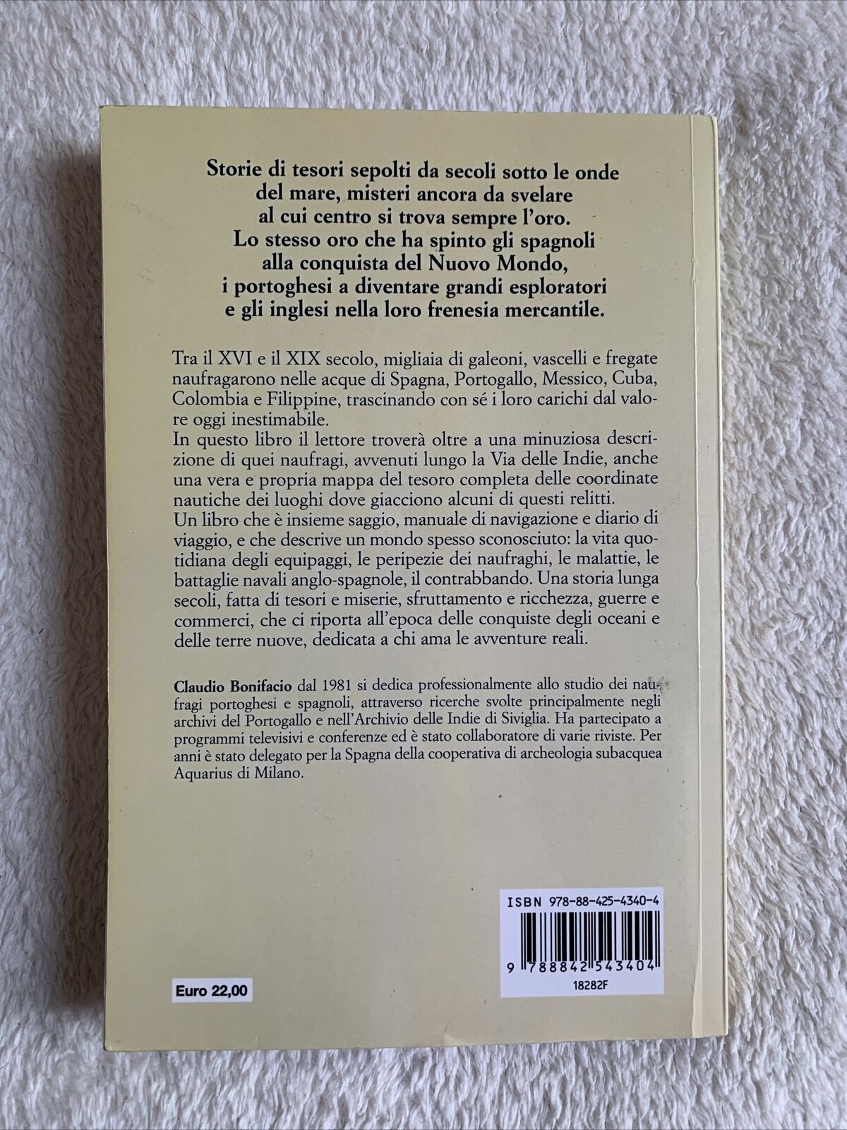 Galeoni e tesori sommersi, Claudio Bonifacio Mursia 2010