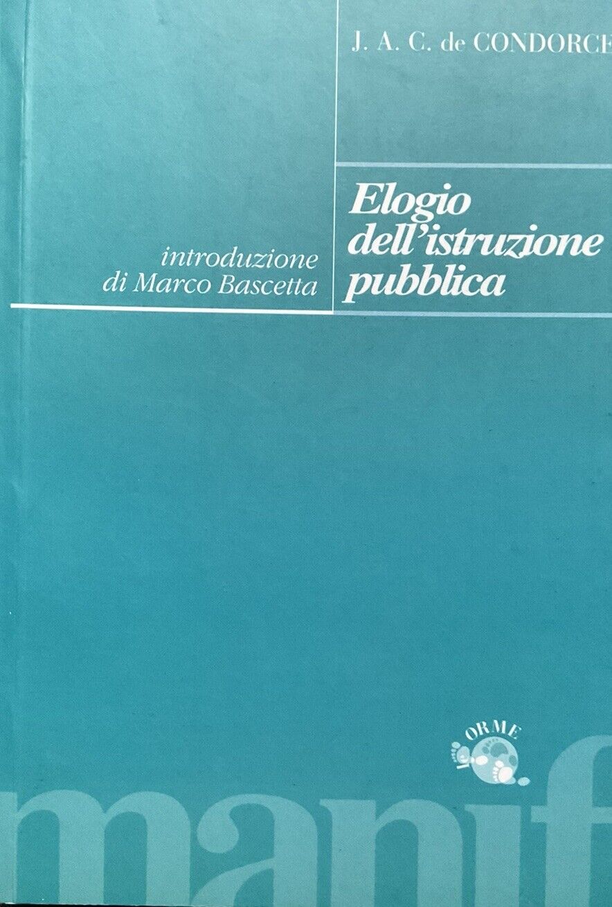 Elogio dell'Istruzione pubblica, J. A. C. Condorcet. Orme