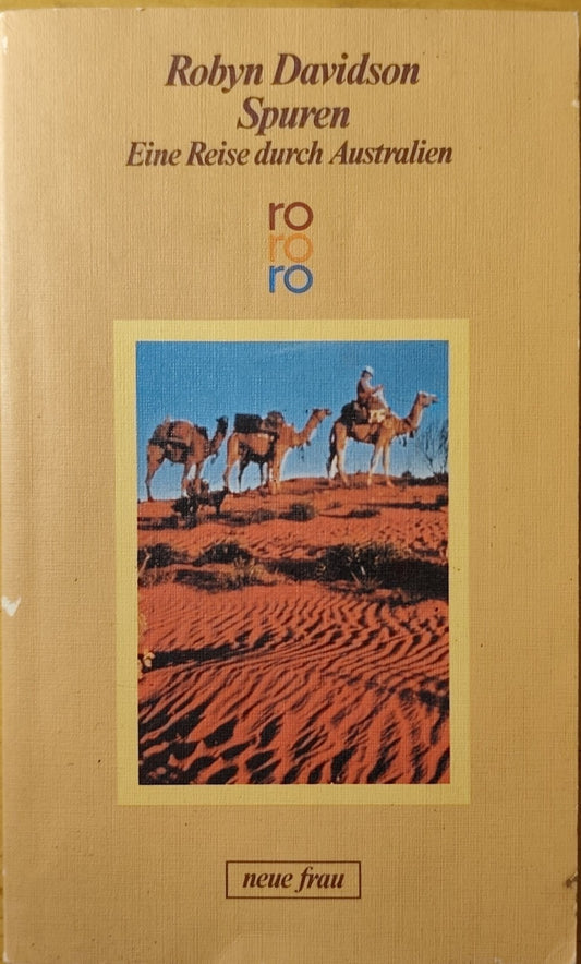 Eine reise durch Australien - Robyn Davidson Spuren - neue frau 1985