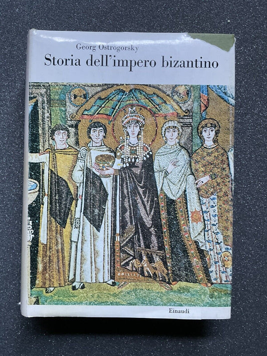 Storia dell'impero Bizantino, Georg Ostrogorsky - Einaudi