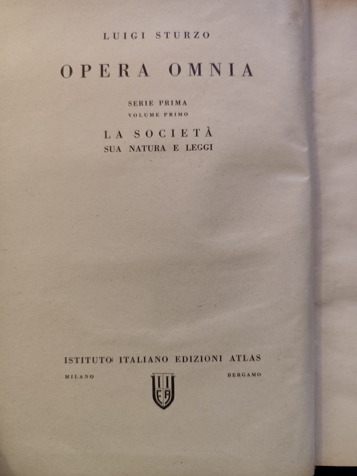Luigi Sturzo La società sua natura e leggi Opera omnia serie prima v. primo 1949