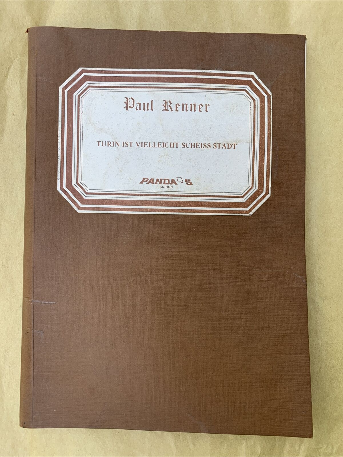PAUL RENNER - Turin ist vielleicht scheiss stadt, Panda's edition 1979 #