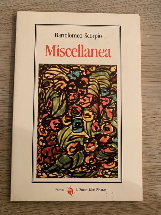 BARTOLOMEO SCORPIO. MISCELLANEA 1999