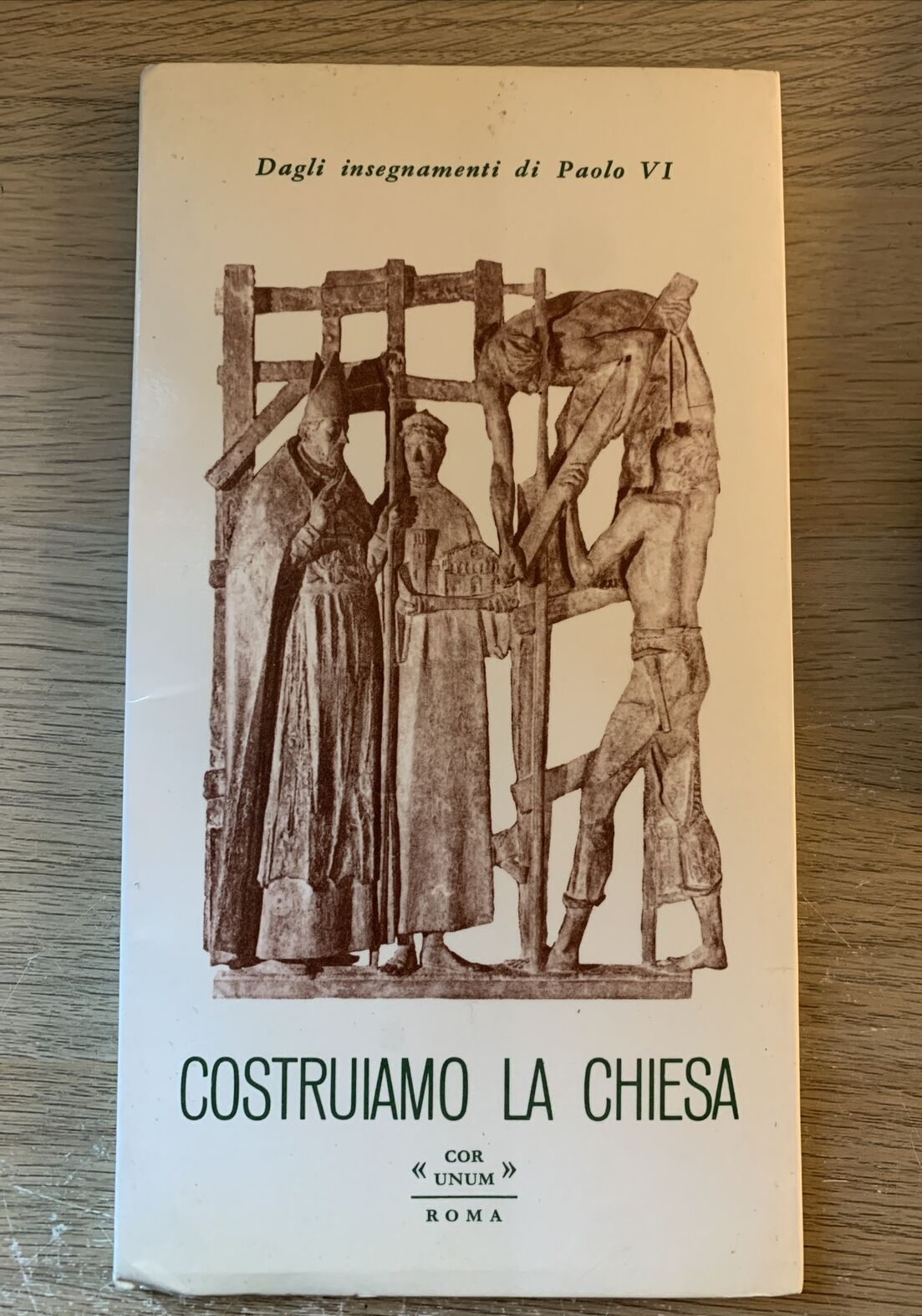 COSTRUIAMO LA CHIESA - dagli insegnamenti di Paolo VI. UNUM