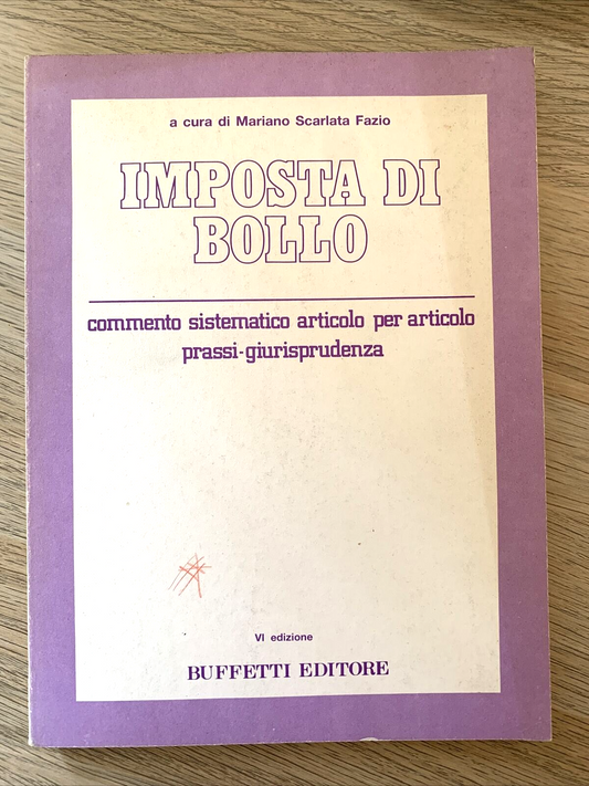 IMPOSTA DI BOLLO, prassi giurisprudenza, Mariano Scarlata fazio - Buffetti #