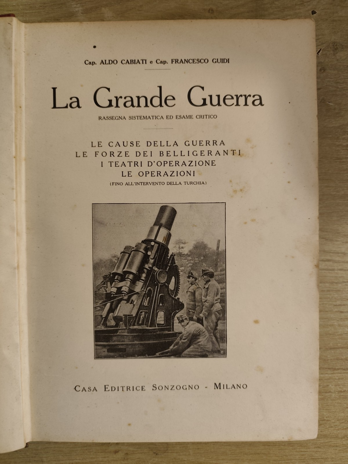 La grande guerra, Aldo Cabiati - Francesco Guidi. Sonzogno anni '20 con tavole