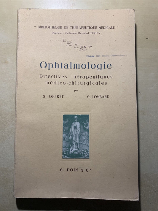 OPHTALMOLOGIE - OFFRET, LOMBARD. G. DOIN. therapeitique medicale #