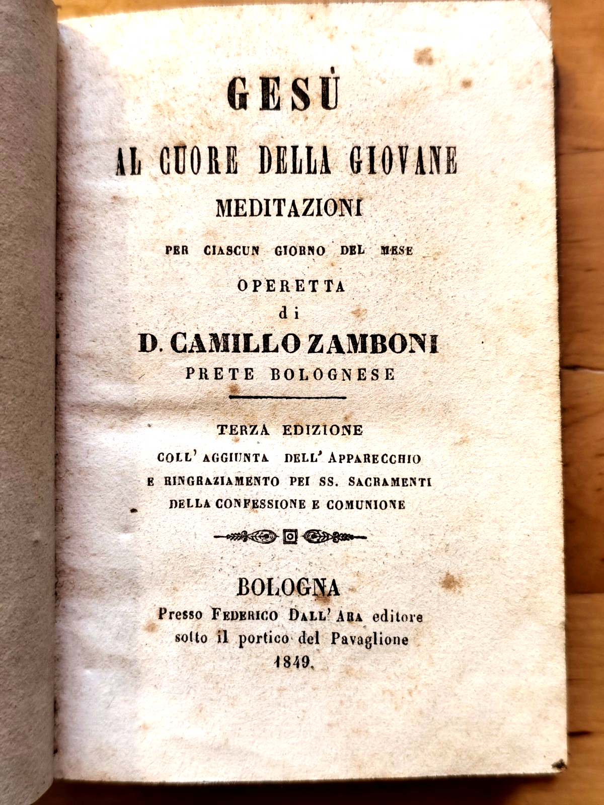 Gesù al cuore della giovane - meditazioni, Camillo Zamboni prete bolognese 1849