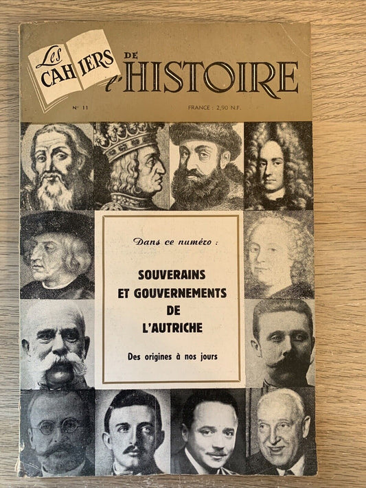 LES CAHIERS DE L'HISTOIRE N. 11, souverains et gouvernements de l'Autriche