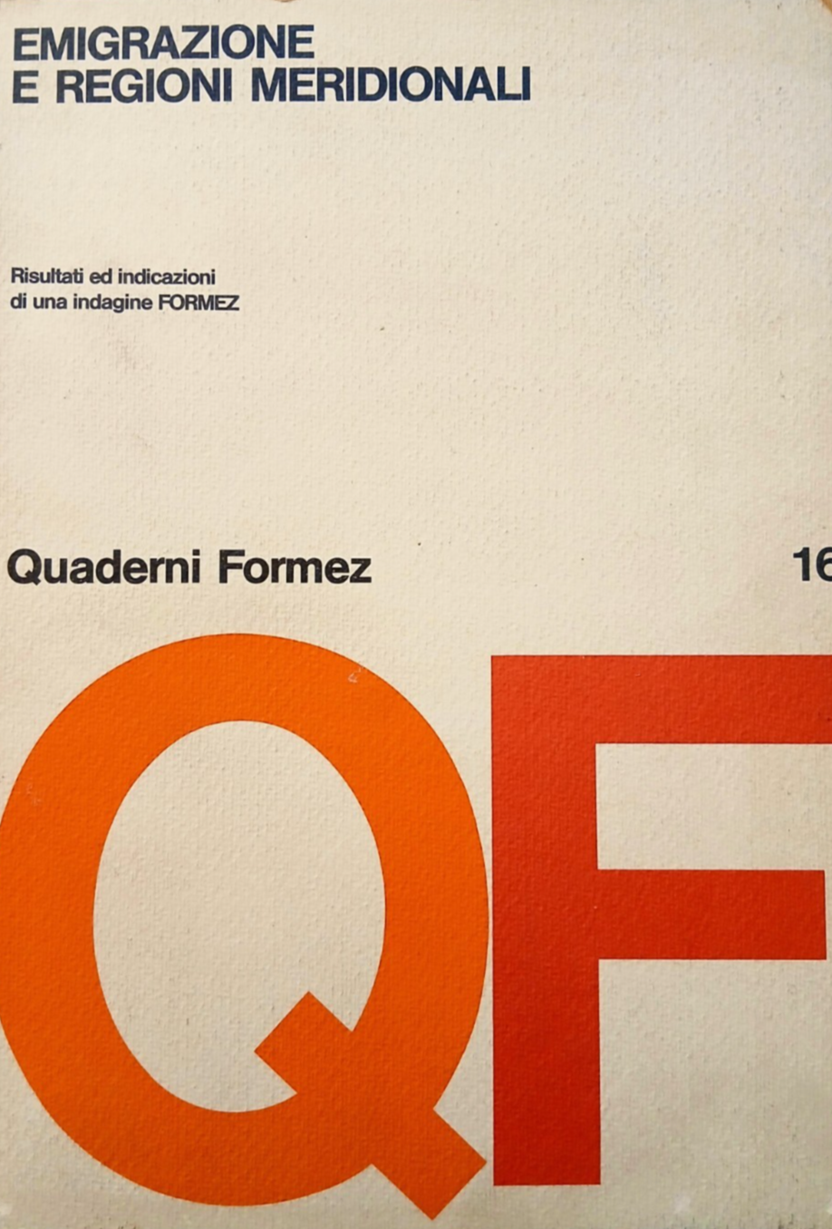 Emigrazione e regioni meridionali - Quaderni Formez 16 - 1978