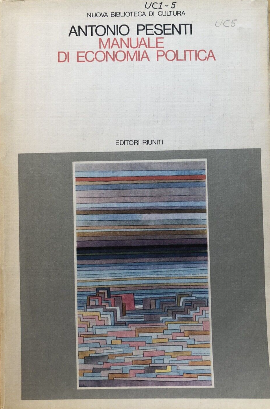 Manuale di economia Politica, Antonio Pesenti. Editori Riuniti 1984