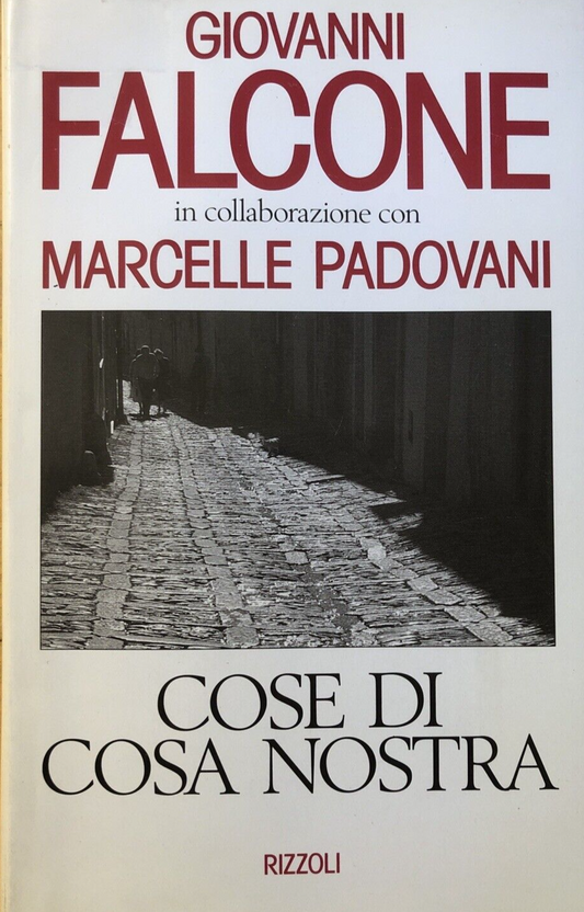 Giovanni Falcone Marcelle Padovani, Cose di cosa nostra - Rizzoli 1992