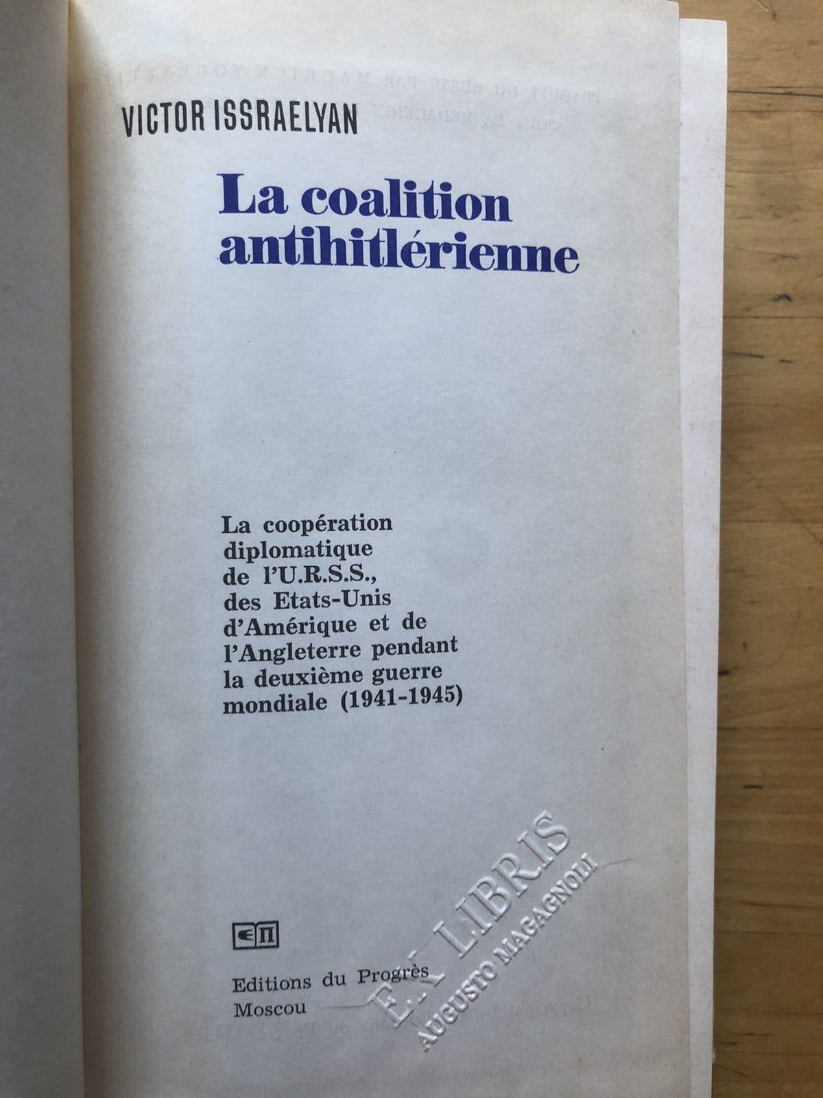 La coalition anti-hitlèrienne - Victor Issraelyan, Editions du Moscou 1971