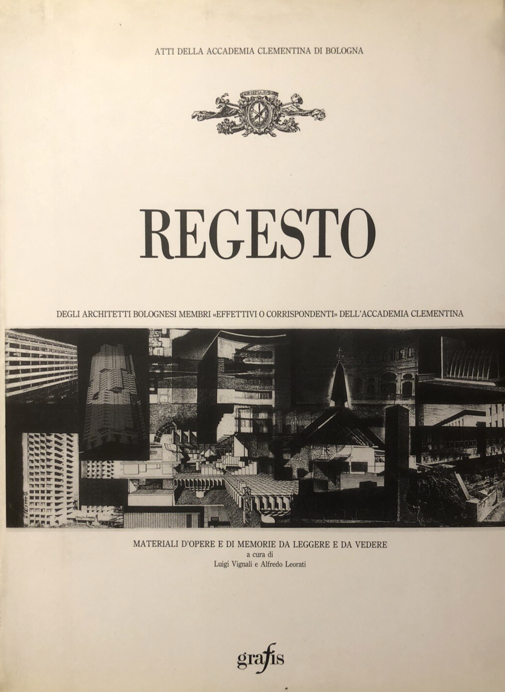 Regesto degli architetti bolognesi accademia Clementina Architettura Grafis 1995