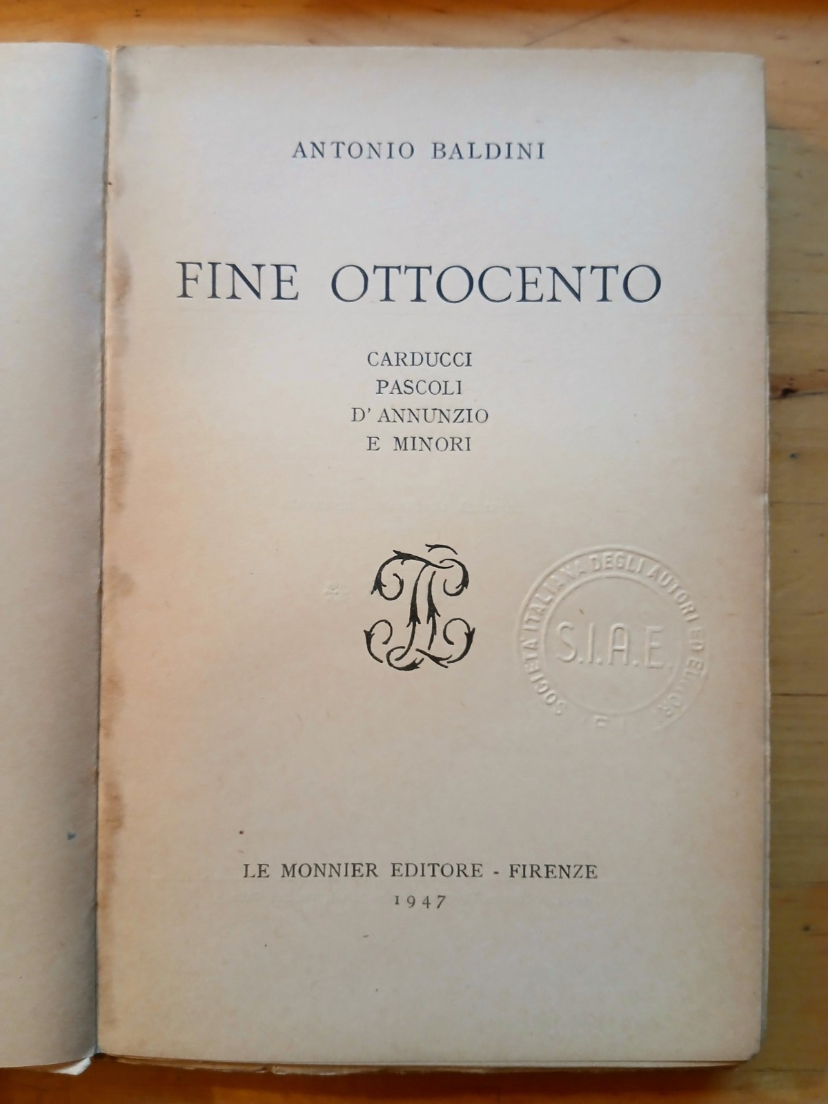 Fine ottocento - Carducci Pascoli D'Annunzio - Antonio Baldini - Le Monnier 1947