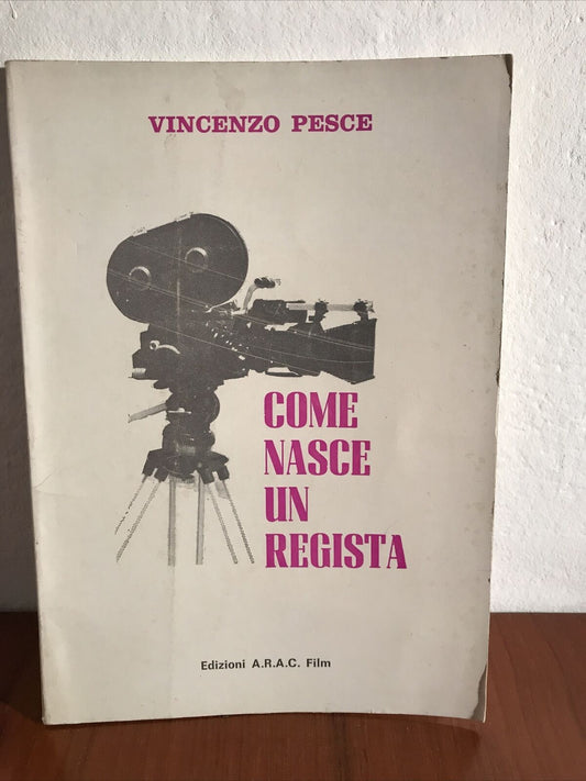 COME NASCE UN REGISTA Vincenzo pesce ARAC FILM- CINEMA, FILM MAKER Cinematografi