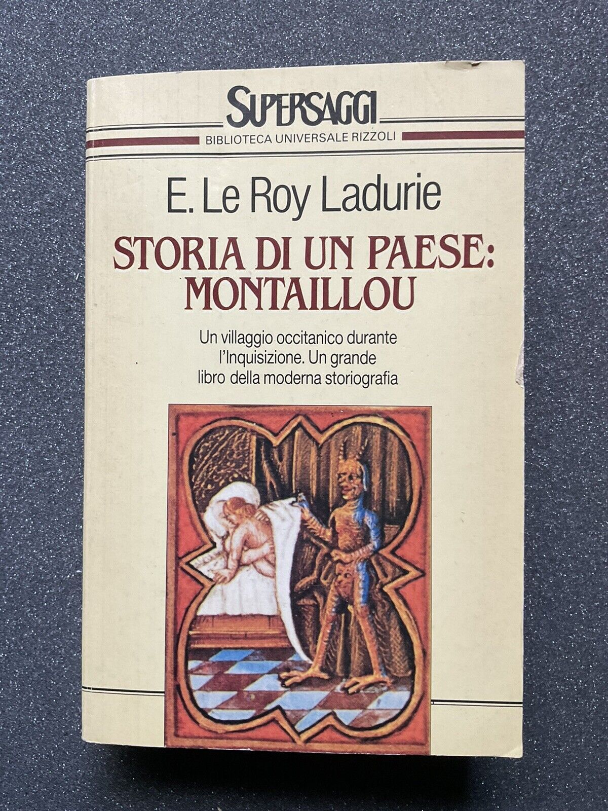 Storia di un Paese: Montaillou. E. Le Roy Ladurie. Rizzoli