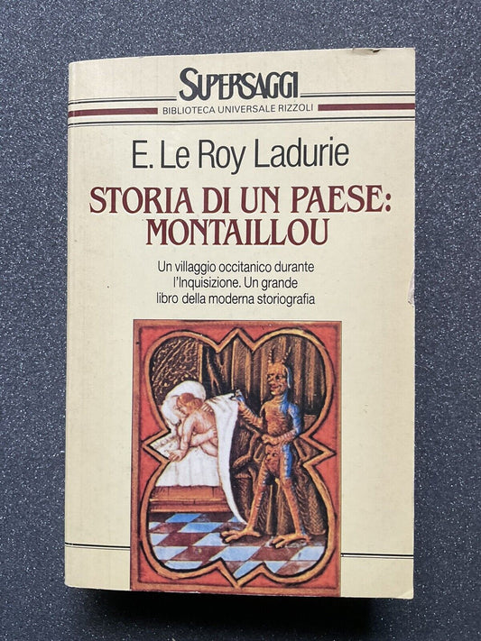 Storia di un Paese: Montaillou. E. Le Roy Ladurie. Rizzoli