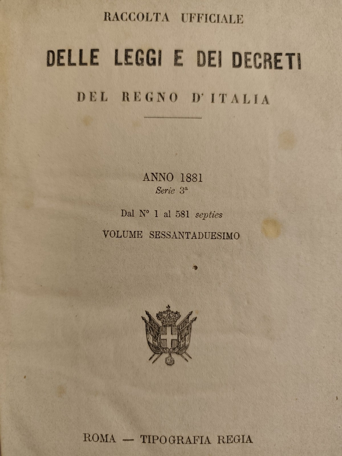 Leggi e decreti del Regno d'Italia 1881 volume 62o tipografia regia
