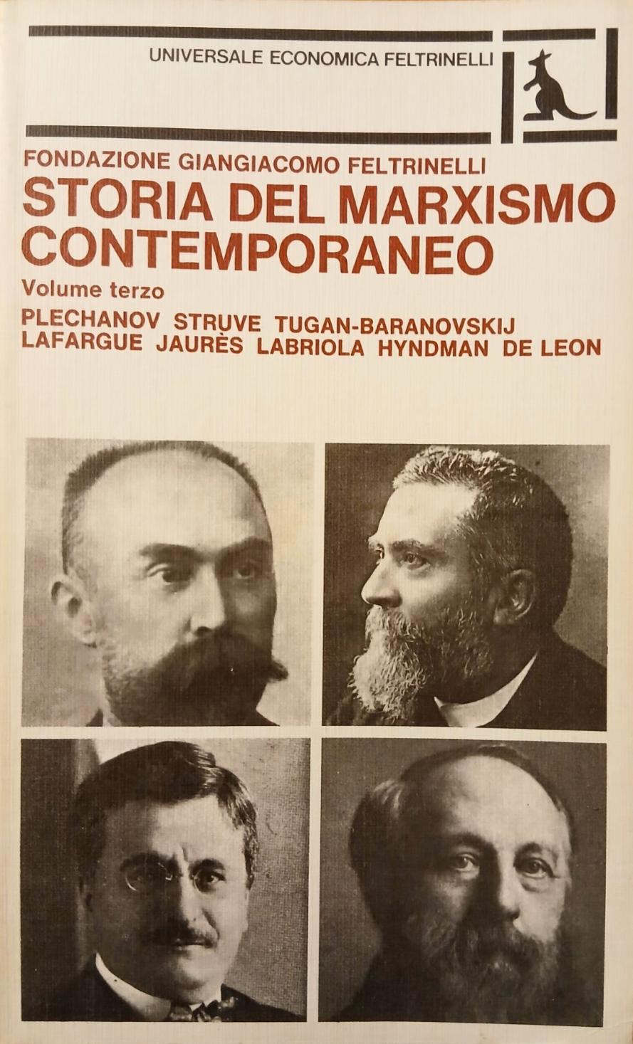 Storia del Marxismo contemporaneo - volume terzo - Feltrinelli 1973