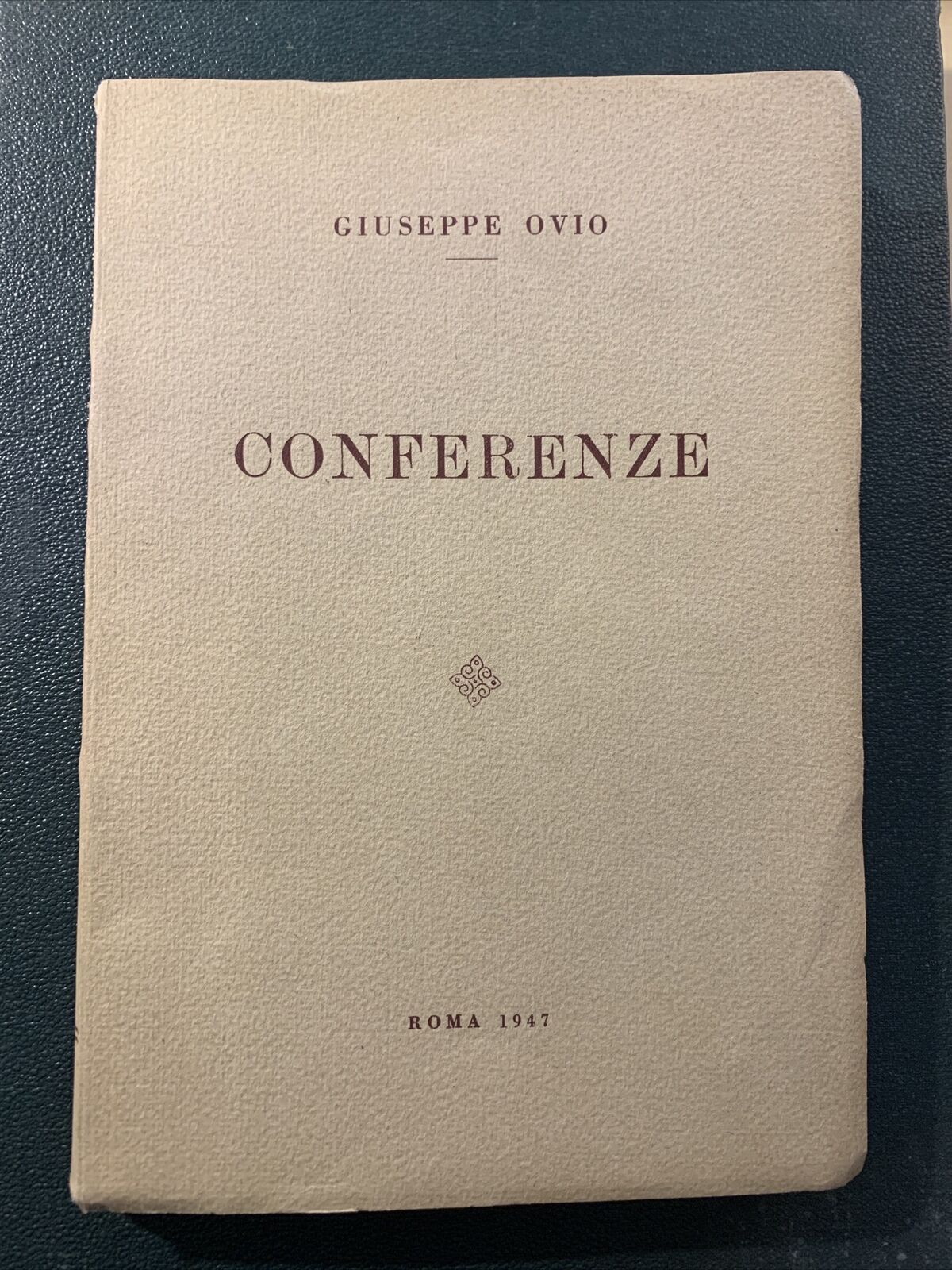 CONFERENZE - Giuseppe Ovio. Roma 1947 #