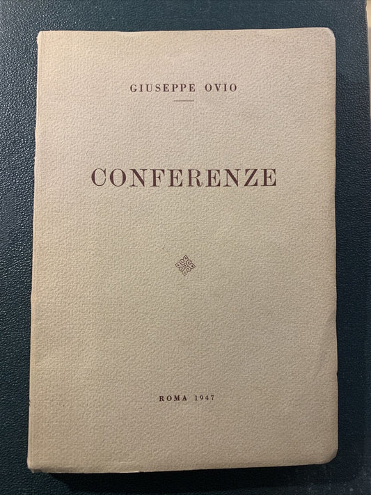 CONFERENZE - Giuseppe Ovio. Roma 1947 #