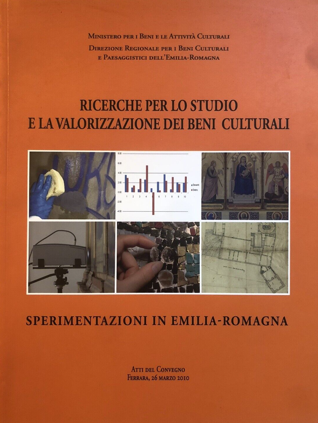 Ricerche per lo studio e la valorizzazione dei beni culturali Sperimentazioni