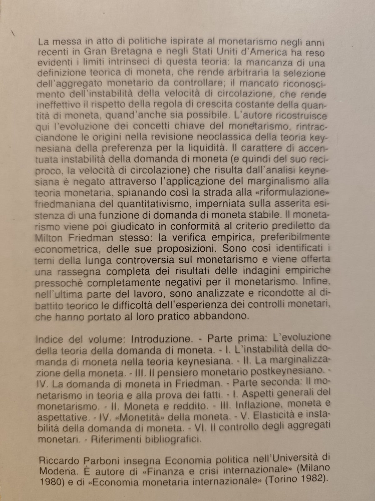 Moneta e monetarismo da Keynes a Friedman - Riccardo Parboni, Il Mulino 1984