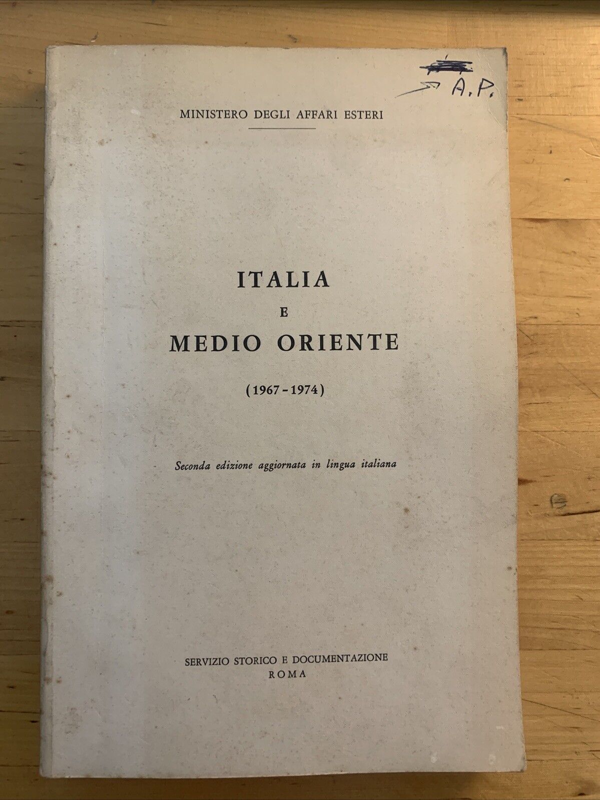 Italia e Medio Oriente 1967-1974 Ministero degli affari esteri