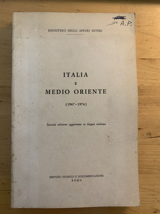 Italia e Medio Oriente 1967-1974 Ministero degli affari esteri