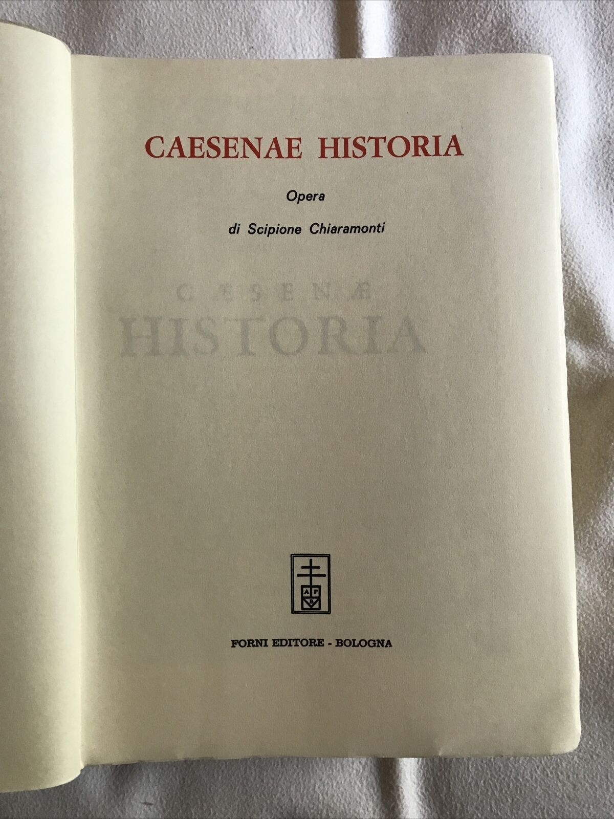 Cesena - CAESENAE HISTORIA - Scipione Chiaramonti. Forni editore