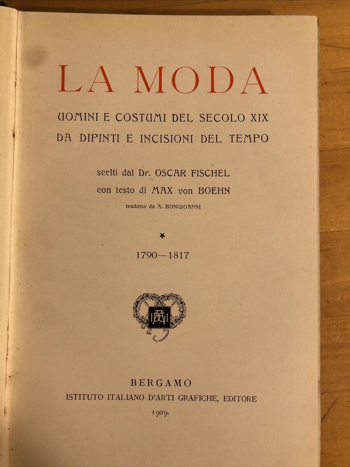 La moda nel secolo XIX  Max Von Bohen - istituto italiano d'arti grafiche 1909