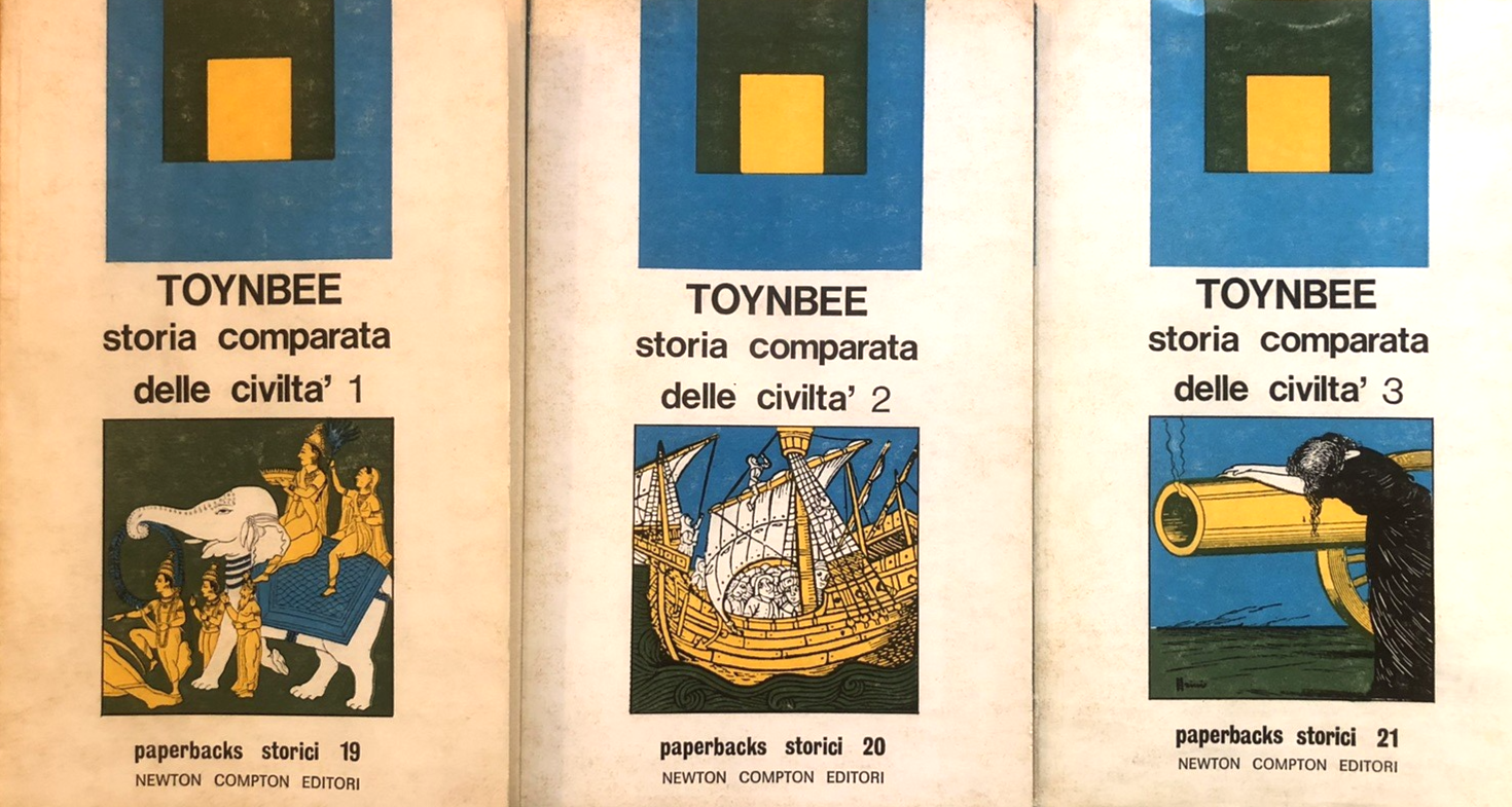 Storia comparata delle civiltà, Toynbee, Newton Compton editori 1974 - 3 voll.