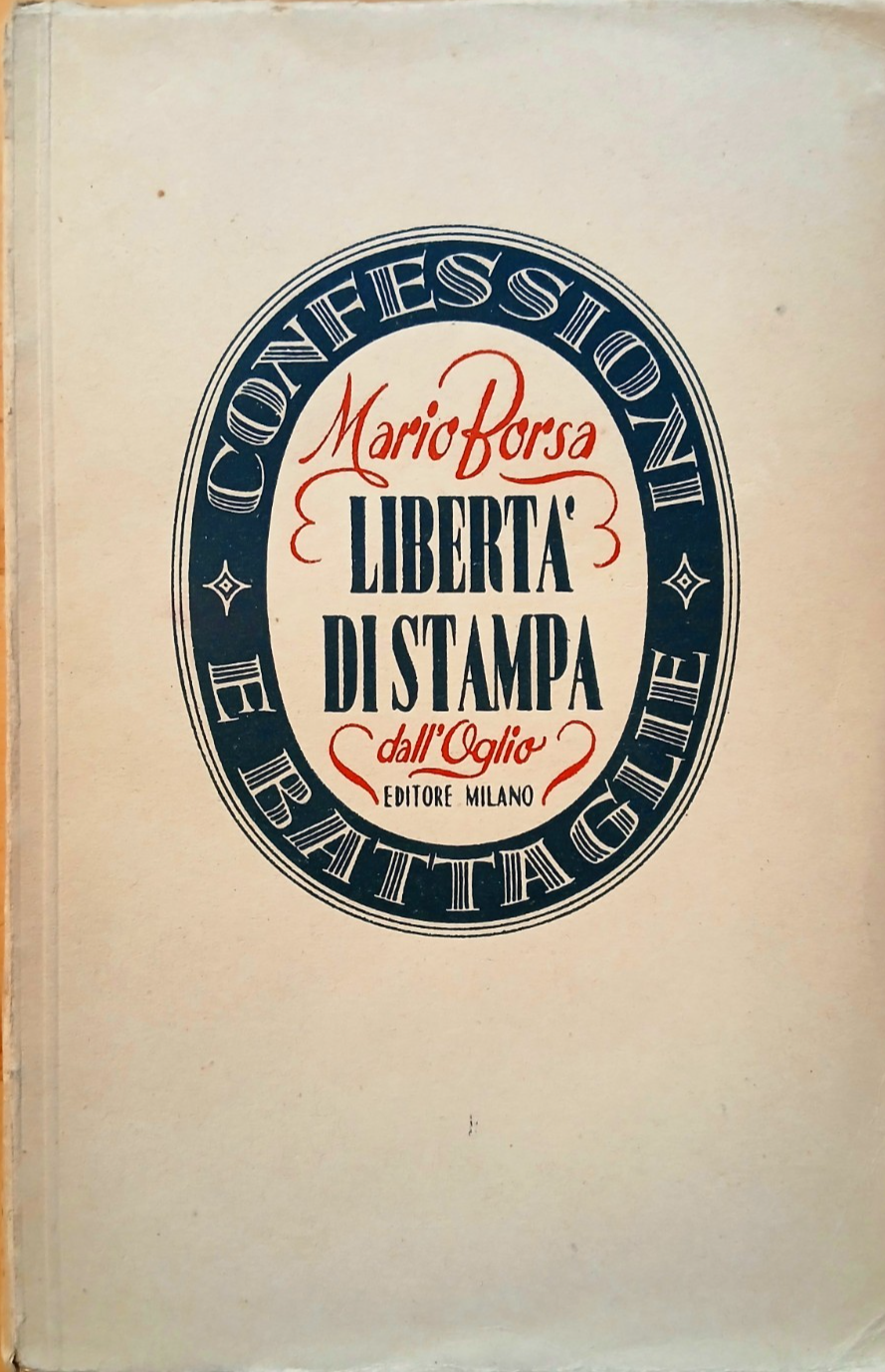 Libertà di stampa - Mario Borsa - Dall'Oglio editore 1945