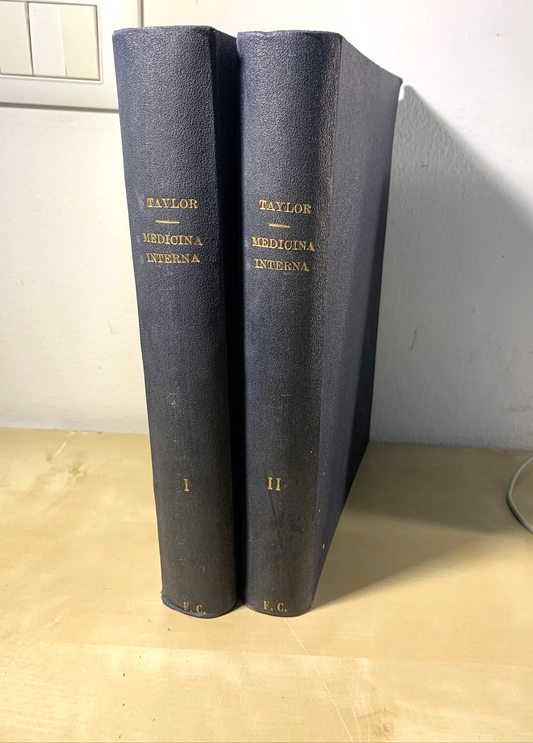 MANUALE PRATICO MEDICINA INTERNA - FEDERICO TAYLOR. UTET 1911. 2 VOLUMI #