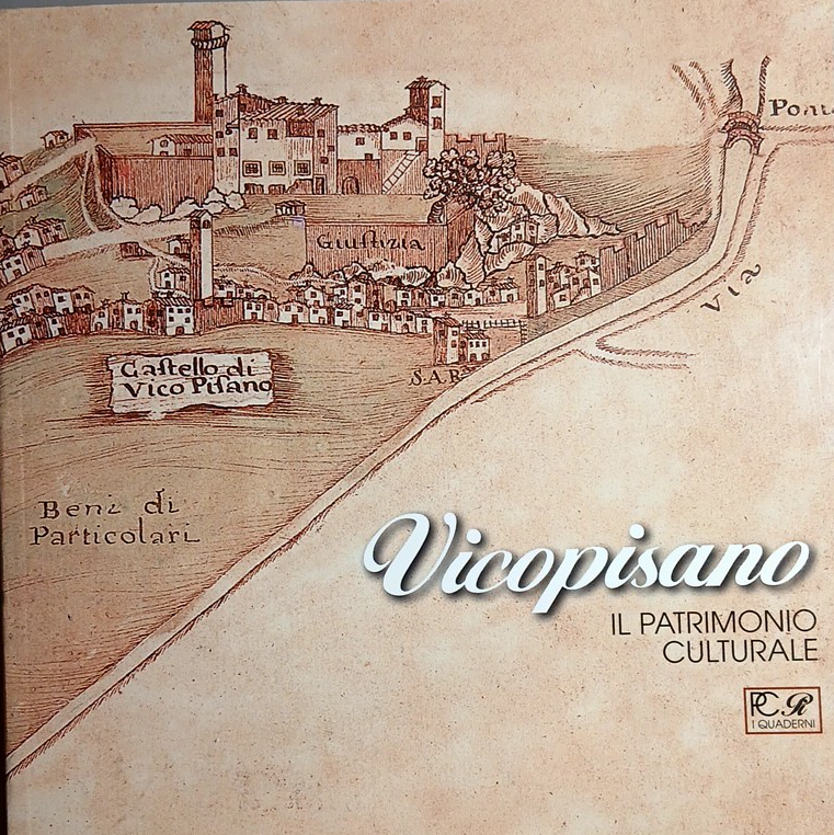 Vicopisano il patrimonio culturale Prov. Pisa, M. Burresi - Pacini editore 2000