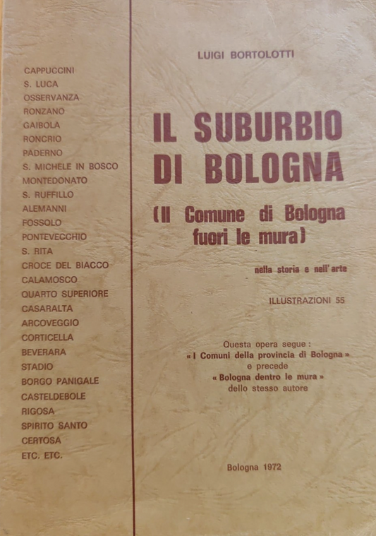 Il Suburbio di Bologna - Luigi Bortolotti, 1972