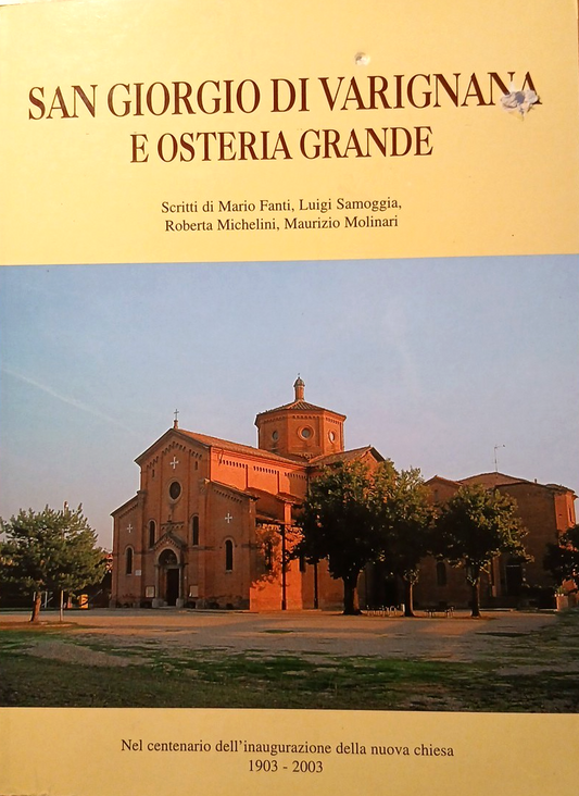 San Giorgio di Varignana e Osteria Grande, Mario Fanti, Samoggia, Molinari 2003