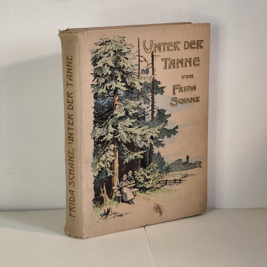 Unter der tanne - Frida Schanz - libro illustrato fiabe per ragazzi - 1900 ca.