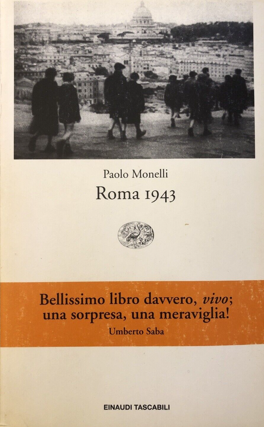Roma 1943 - Paolo Monelli, Einaudi tascabili 1993