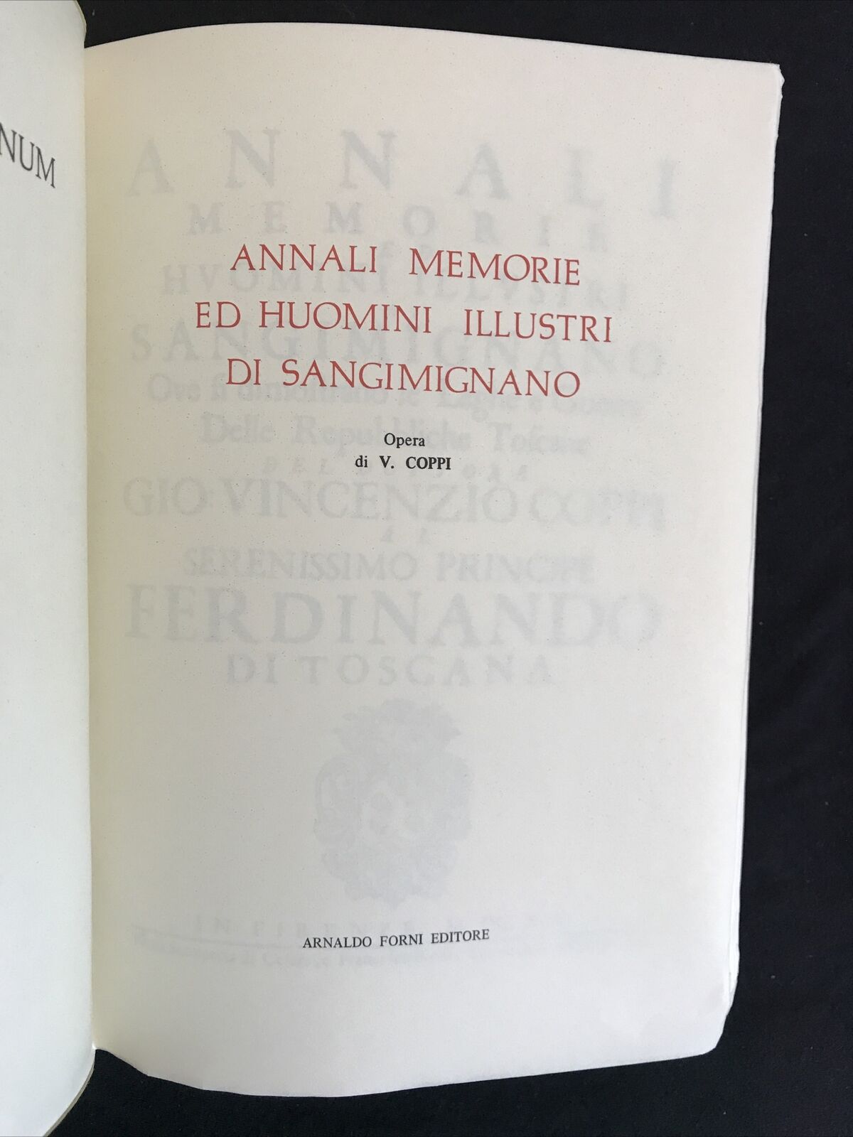 ANNALI MEMORIE ED HUOMINI ILLUSTRI DI SANGIMIGNANO-V. Coppi A. Forni Editore