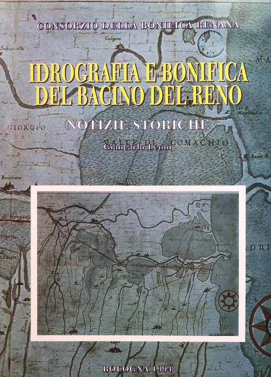 Idrografia e bonifica del bacino del Reno, Giancarlo Leoni 1994