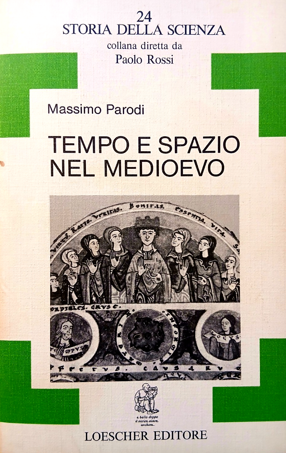 Tempo e spazio - Massimo Parodi - Loescher Storia della Scienza 1981