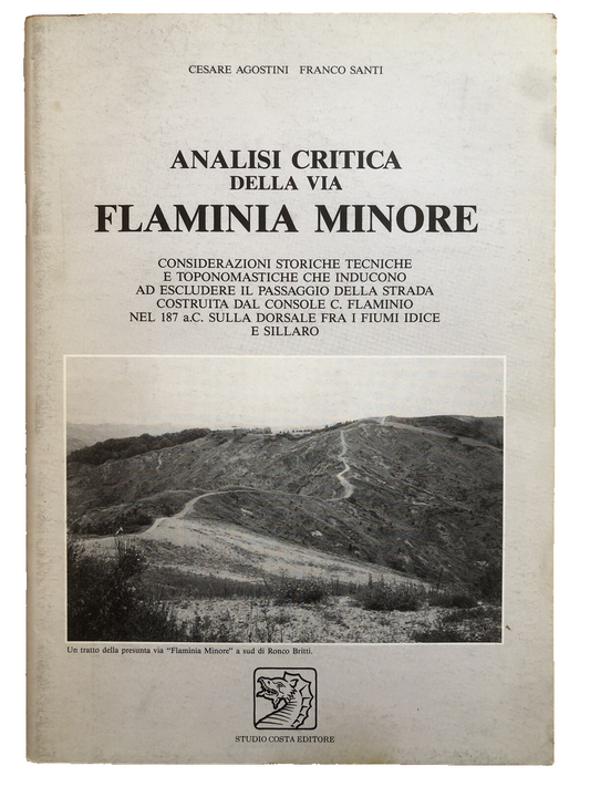 Analisi critica della via Flaminia Minore Cesare Agostini, Franco Santi. Costa