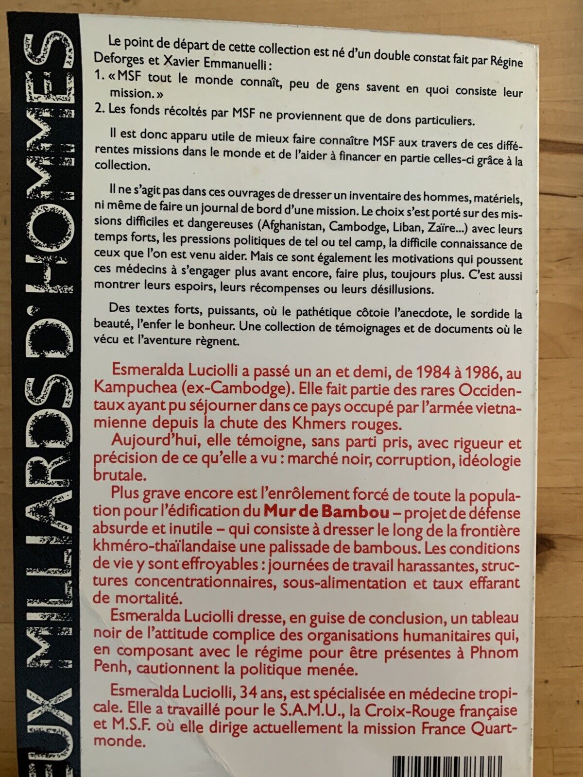 LE MUR DE BAMBOU - ESMERALDA LUCIOLLI le Cambodge après Pol Pot 1988